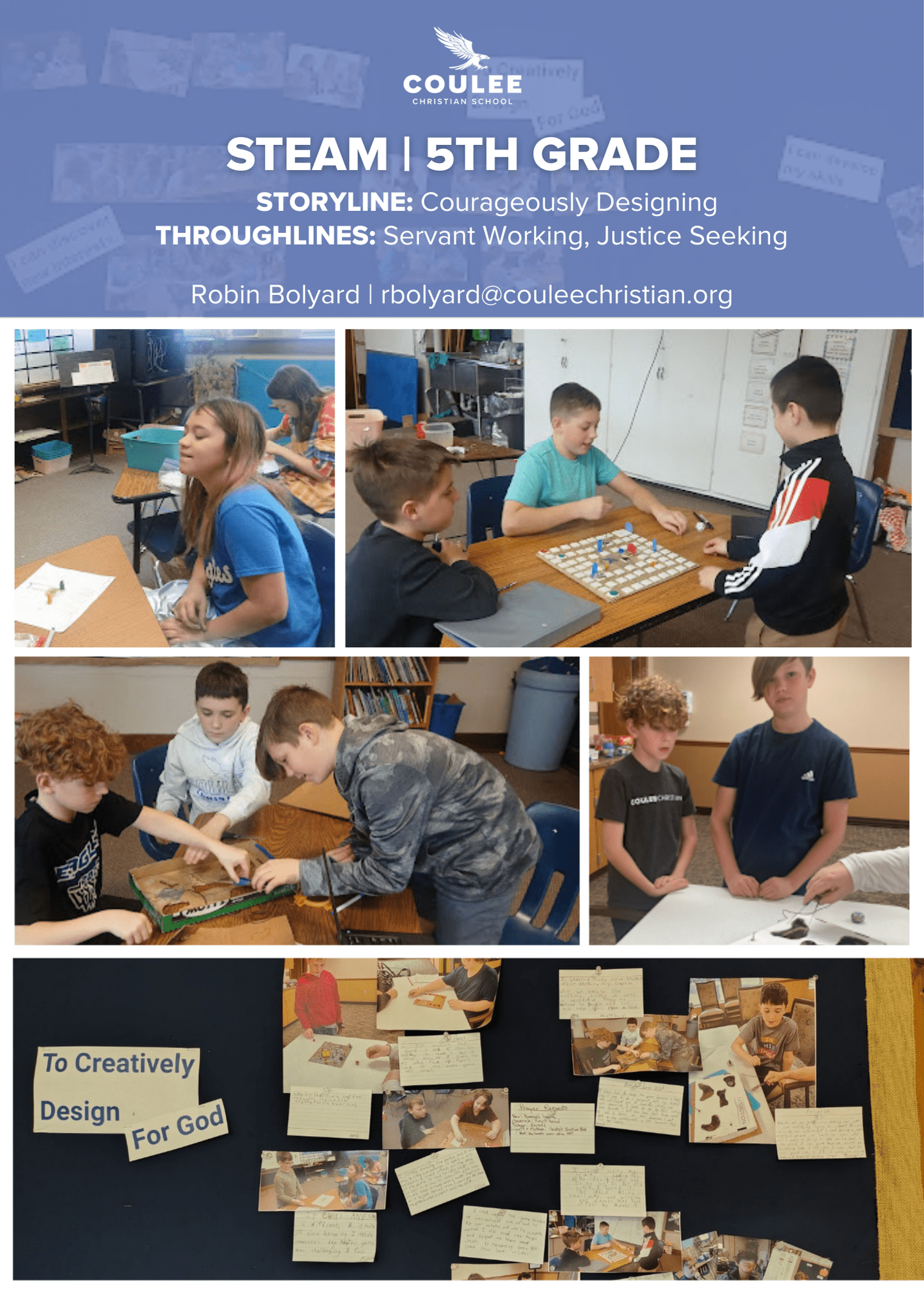 Coulee Christian School STEAM 5th graders designing for God. Storyline: Courageously Designing.